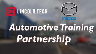 Lincoln Tech & Mazda have partnered to train the next generation of Mazda automotive technicians.