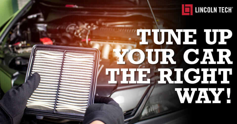 Tune up your car with tips from Lincoln Tech
